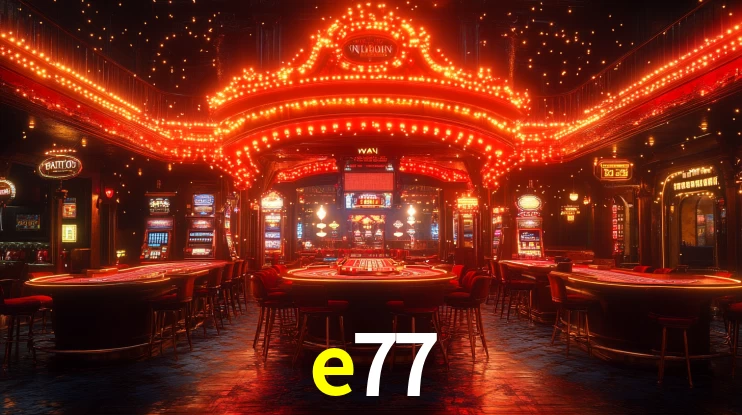 e77